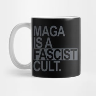 Maga is a Fascist Cult - subtle gray Mug